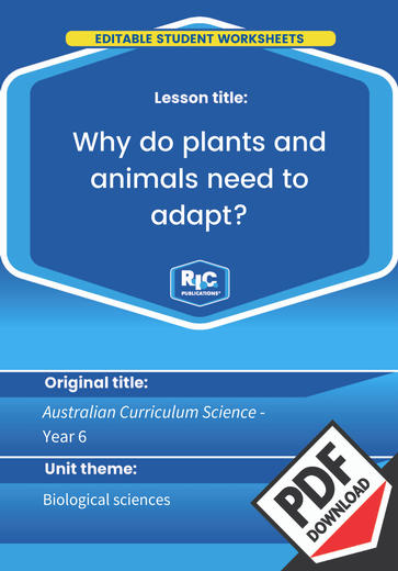 why-do-plants-and-animals-need-to-adapt-australian-curriculum